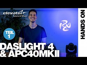 Hands On: Daslight 4 & Akai APC 40 MKII | Teil 1: Patch & Szenen