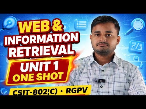 CSIT-802(C) Unit 1 One Shot | Web & Information Retrieval | RGPV BTech 8th Sem