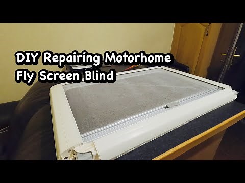 DIY Repairing Motorhome Fly Screen Blind