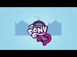 My Little Pony: Equestria Girls (2013) Theme Song (PAL Pitch)