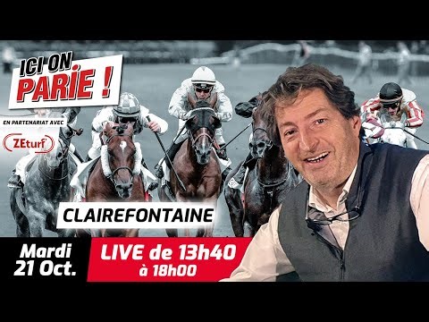 ICI on PARIE ! Clairefontaine, Quinté+ et pronostics en live de l'hippodrome, Mardi 21 octobre 2025