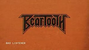 Beartooth - Bad Listener