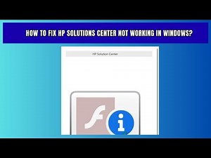 How to Fix HP Solutions Center Not Working in Windows