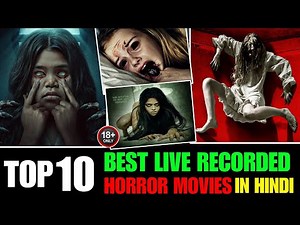 Top 10 Most Scariest Live Recorded Horror Movies In Hindi 😱 l Scary Films - Must Watch!