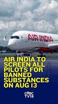Air India Orders Full Pilot Screening After AI2379 Incident | N18V | CNBC TV18