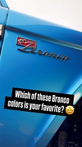 10K views · 132 reactions | What’s YOUR favorite Bronco color? ⬇️⬇️...