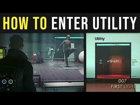 007 First Light - How To Get Into Utility Area