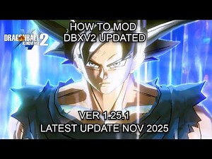 How to MOD Xenoverse 2 in 2025 — EASY & DETAILED UPDATED NOVEMBER GUIDE