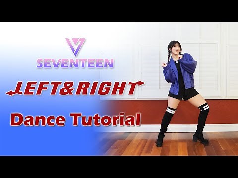 SEVENTEEN (세븐틴) 'Left & Right' Dance Tutorial (Mirrored + Explanation) | Sheryl Chang