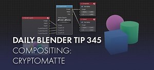 Daily Blender Tip 345: Cryptomatte
