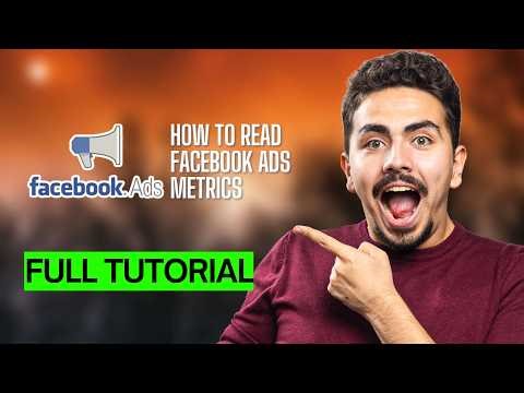 How to Read Facebook Ads Metrics [2026 Full Guide]