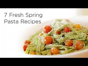 7 Fresh Spring Pasta Recipes