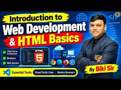 Introduction to Web Development & HTML Basics | Class 1 | Learn HTML from Scratch | By Biki Sir