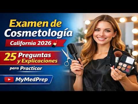 California Cosmetology Exam 2026 💄 | 25 Practice Questions and Explanations