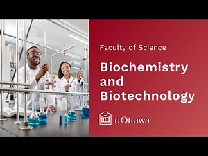 uOttawa Science - Biochemistry and Biotechnology