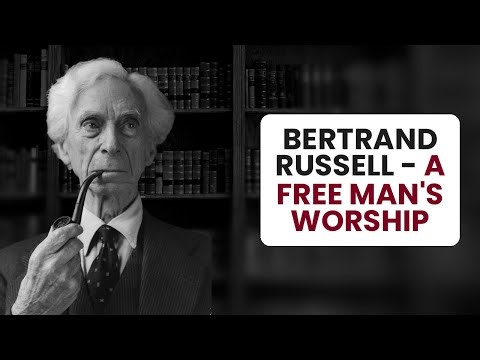 Bertrand Russell - A Free Man's Worship | Full Audiobook