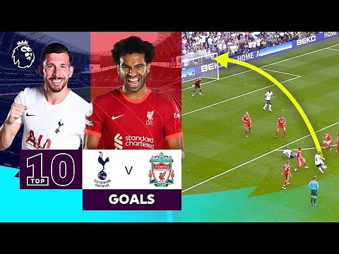 10 SENSATIONAL Spurs vs Liverpool Goals | Premier League | Højbjerg, Salah & more!