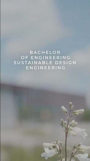 Bachelor of Engineering - Sustainable Design Engineering