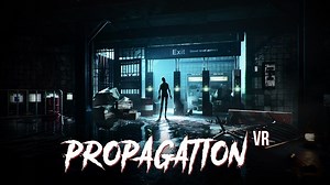 Another VR Gaming Review: Propagation VR