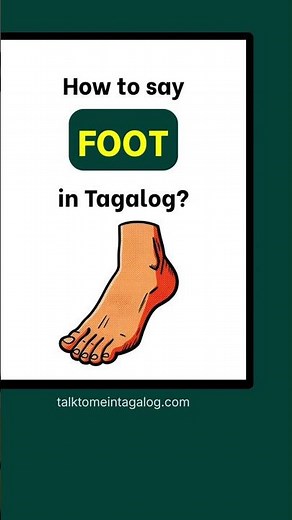 How to Say FOOT in Tagalog? | Learn Tagalog Words for Beginners