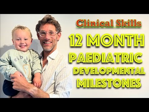 12 Month Developmental Milestones - Paediatrics - Clinical Skills - Dr Gill