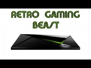 Nvidia Shield Retro Gaming Beast
