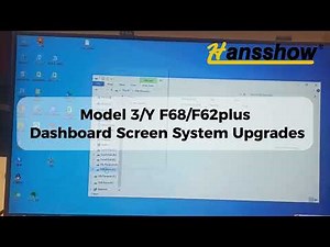 Hansshow Tesla Model 3/Y F68/F62 Plus Screen Upgrade Tutorial