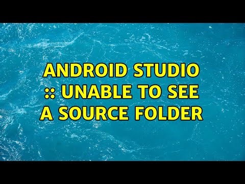Android studio :: Unable to see a source folder (3 Solutions!!)