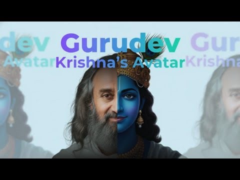 Gurudev - Krishna's Avatar
