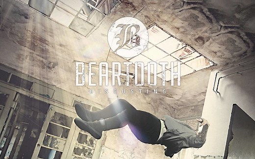 Beartooth Disgusting专辑MV合集（部分熟肉）