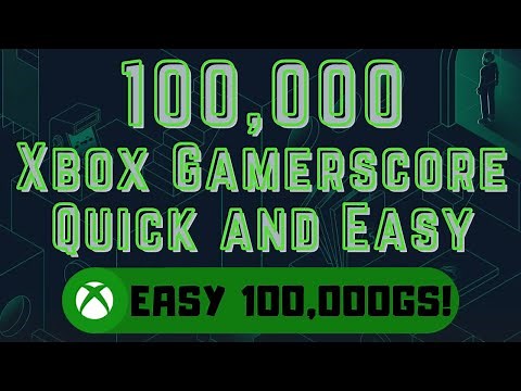 100,000GS Xbox Gamerscore Quick and Easy #Xbox