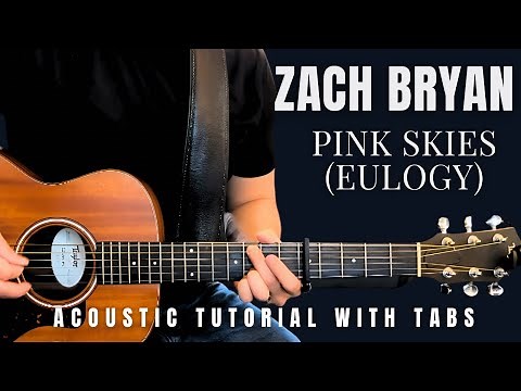 Pink Skies (Eulogy) Zach Bryan Guitar Lesson with Tabs (Includes Intro-Riff)