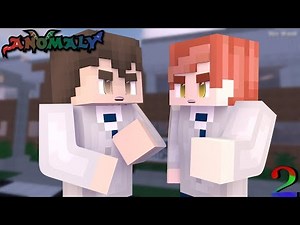 Anomaly Episode 2 - First Impressions (MInecraft Roleplay)