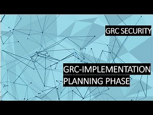 2.) GRC-IMPLEMENTATION : PLAN PAHSE