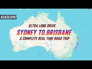 Sydney to Brisbane - A Complete Real Time Road Trip