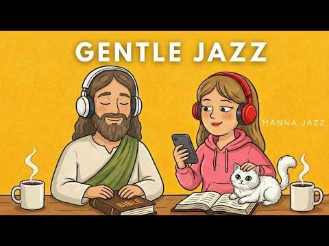 📖 Jazz for Working & Study ☕ Matthew | Christian Gentle Jazz