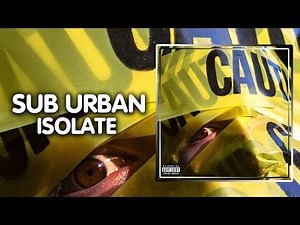 Trap ● Sub Urban - Isolate | Warner Music Group