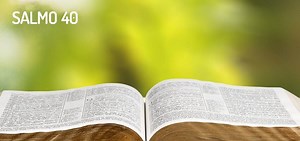 Salmo 40, la experiencia de David en su huida de Absalón - WeMystic