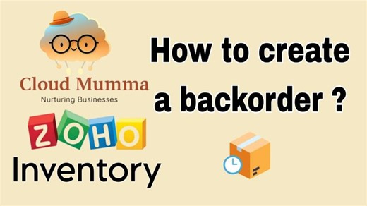 How to manage Out-of-Stock Items with Backorders in Zoho Inventory | Latest | Cloud Mumma