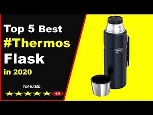 ✅ Top 5: Best Thermos Flask in 2020 [Tested & Reviewed]