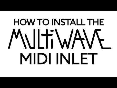 How to install the MultiWAVE MIDI Inlet