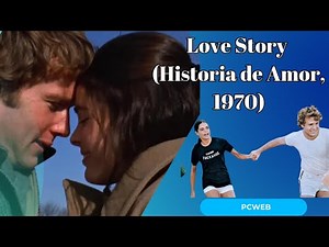 Love Story (1970): Summary and analysis of an iconic film