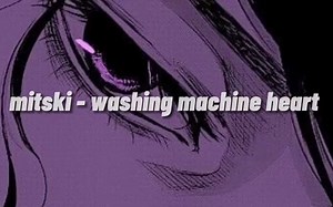 washing machine heart (Slowed+Reverb) - mitski