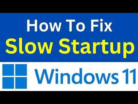 How To Fix Windows 11 Slow Startup | Fix Slow Boot Time Windows 11 Laptop / PC (Easy Way)