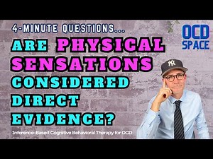 Are Physical Sensations Direct Evidence in I-CBT? / Inference-Based Cognitive Behavioral Therapy