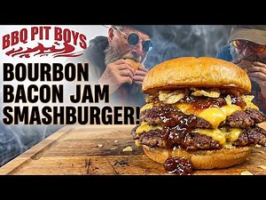 We Put Bourbon Bacon Jam On A Smashburger… WOW