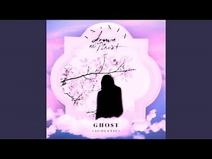 Ghost (Acoustic)