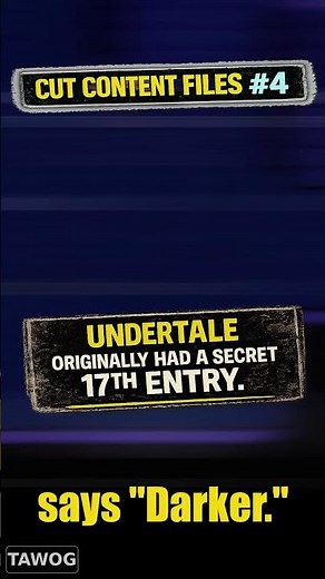 Undertale’s Darkest Secret (Entry 17 EXPLAINED)