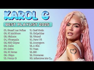 K.a.r.o.l G Grandes Éxitos Mix 2025 | Lo Más Popular de Karol G 2025