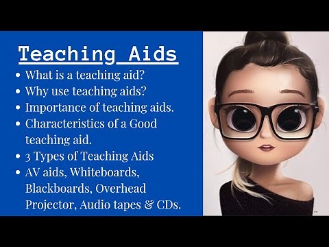 Teaching Aids| Definition| Uses| Importances| Characteristics of good teaching aids| 3 types of aids